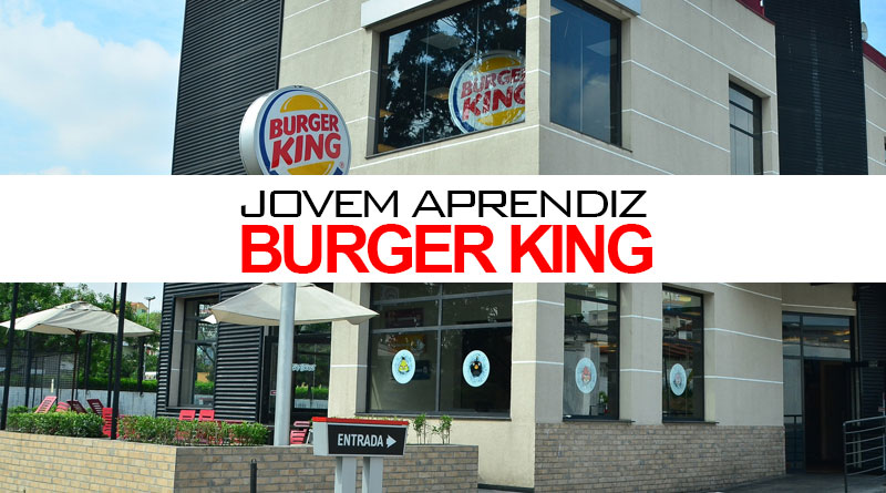 Jovem Aprendiz Burger King saiba mais