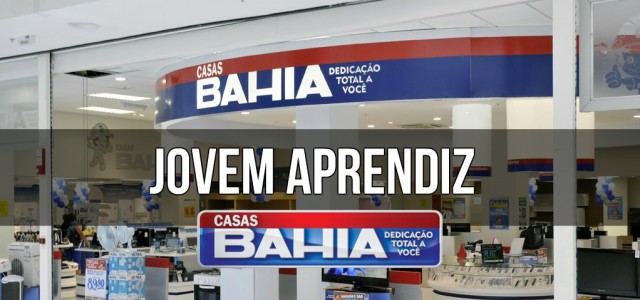 Jovem Aprendiz Casas Bahia saiba mais